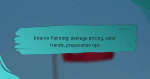 Interior Painting: average pricing, color trends, preparation tips