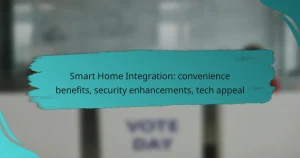 Smart Home Integration: convenience benefits, security enhancements, tech appeal
